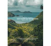 Stunning Colorful Saint Vincent and The Grenadines Images Coffee Table Book: 40 AI-Generated Designs for Relaxation and Meditation and for Travel Lovers (Caribbean Images Coffee Table Book)