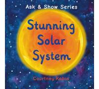 Stunning Solar System (Ask and Show)