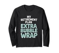 Stunt Performer My Retirement Plan Extra Bubble Wrap Actor Long Sleeve T-Shirt
