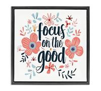 Stupell Industries Focus On The Good Inspirational Black Framed Floater Canvas Wall Art, design by Lettered and Lined, 18 x 18