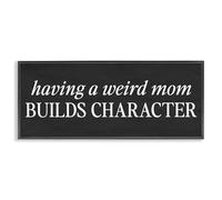 Stupell Industries Weird Mom Builds Character Black Framed Giclee Art, design by Lettered and Lined, 10 x 24