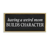 Stupell Industries Weird Mom Builds Character Gold Framed Floater Canvas Wall Art, design by Lettered and Lined, 14 x 31