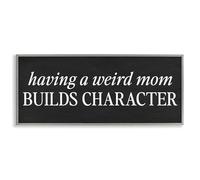Stupell Industries Weird Mom Builds Character Gray Framed Giclee Art, design by Lettered and Lined, 10 x 24