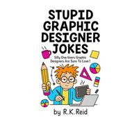 Stupid Graphic Designer Jokes: One of the Funny Graphic Designer gift ideas. Great to give as a Birthday or Graduation present. Perfect as Secret Santa or Christmas gifts for Graphic Designers.