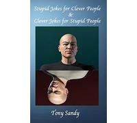 Stupid Jokes for Clever People & Clever Jokes for Stupid People