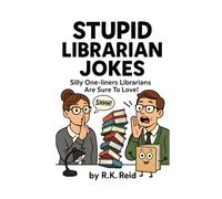 Stupid Librarian Jokes: A funny Librarian gift idea for him & her. Makes a great present for Christmas, a Birthday or Retirement. Perfect to give as cute and unique gifts for Librarians!