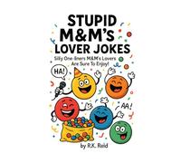 Stupid M&M's Lover Jokes: It's a funny M&M's lover gift idea. Makes a great present for Christmas, Birthday or Just Because. Perfect to give as gag gifts for M&M's Lovers!