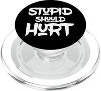 Stupid Should Hurt Provocative Sarcasm Irony Smart Clever PopSockets PopGrip for MagSafe