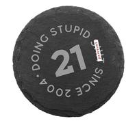 "Stupid Since..." Engraved Slate Coaster - Funny 21st Birthday Gift for Men Women