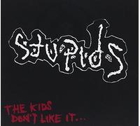 Stupids - The Kids Don't Like It
