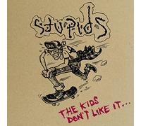 Stupids - The Kids Dont Like It (Delux Edition)
