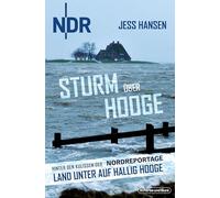 Sturm über Hooge: Hinter den Kulissen der NDR-Nordreportage "Land unter auf Hallig Hooge"