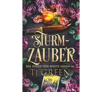 Sturm-Zauber: Hexen Fantasy: 10 (Die Hexen von White Haven)