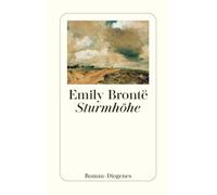 Emily Brontë Gladys von Sondheimer Sturmhöhe: Roman. (detebe) (Paperback)