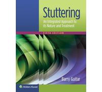 Stuttering: An Integrated Approach to Its Nature and Treatment