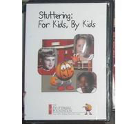 Stuttering: For Kids, By Kids