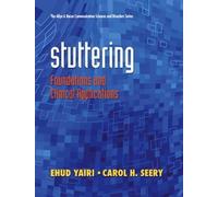 Stuttering: Foundations and Clinical Applications