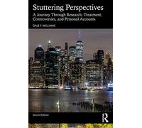 Stuttering Perspectives: A Journey Through Research, Treatment, Controversies, and Personal Accounts