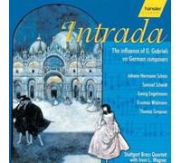 Stuttgart Brass Quar - Intrada: The Influence Of Gabrieli On German Composers
