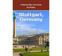 Stuttgart, Germany: Including the Baden-Württemberg Area: 17 (Starting-Point Travel Guides)