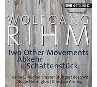 Stuttgart Rso/Norrington - Rihm: Two Other Movements