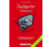 Stuttgarter Geheimnisse: 50 Spannende Geschicht, Bast, Precht.