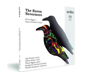 Stuttgarter Kammeorch.; Michael Hofstetter - Moritz Eggert: The Raven Nevermore (Music Of Infinite Variety)