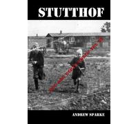 Stutthof: Life and Death Under The SS