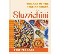 Stuzzichini: The Art of the Italian Snack