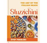 Stuzzichini: The Art of the Italian Snack, Ferrari, Ferrari, 9780316543903.