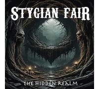 STYGIAN FAIR - THE HIDDEN REALM