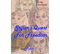 Stylar's Quest: for Freedom Part 1