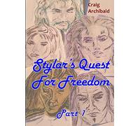 Stylar's Quest: For Freedom Part 1