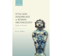 Style and Assemblage in Roman Archaeology: Egypt at Pompeii