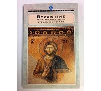 Style And Civilization: Byzantine (Pelican History of Art)