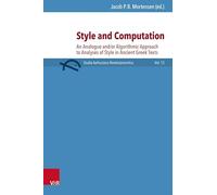 Style and Computation: An Analogue And/Or Algorithmic Approach to Analyses of Style in Ancient Greek Texts