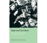 Style and Socialism: Modernity and Material Culture in Post-War Eastern Europe