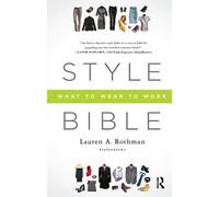Style Bible: What to Wear to Work