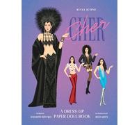 Style Icons: Cher: A Dress-Up Paper Doll Book