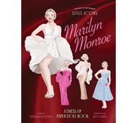 Style Icons: Marilyn Monroe: A Dress-Up Paper Doll Book