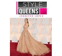 Style Queens Episode 4: Jennifer Lopez