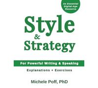 Style & Strategy: For Powerful Writing and Speaking