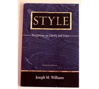 Style: Ten Lessons in Clarity and Grace