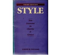 Style: Ten Lessons in Clarity and Grace