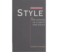 Style: Ten Lessons in Clarity and Grace – Pearson Education