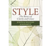 [Style: The Basics of Clarity and Grace] [By: Williams, Joseph M] [January, 2014]