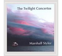 Styler, Marshall - The Twilight Concertos