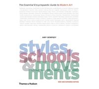 Styles, Schools and Movements: The Essential Encyclopaedic Guide to Modern Art