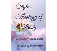 Styles. Theology of the Body.: Little Mary Magdalene