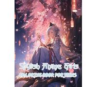 Stylish Anime Girls Coloring Book for Teens: Packed with modern trends, bold expressions, and fun wardrobe combinations to color